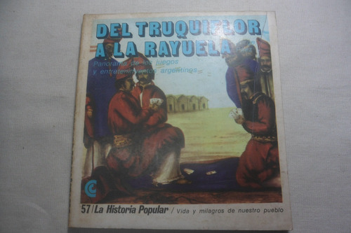 Del Truquiflor A La Rayuela. J. Paez Historia Popular Ceal