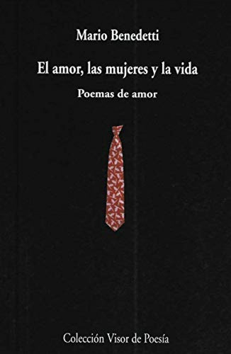 El Amor, Las Mujeres Y La Vida Benedetti, Mario Visor Editor