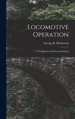 Libro Locomotive Operation : A Technical And Practical An...