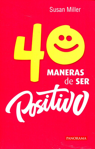 40 Maneras De Ser Positivo - Susan Miller / Panorama