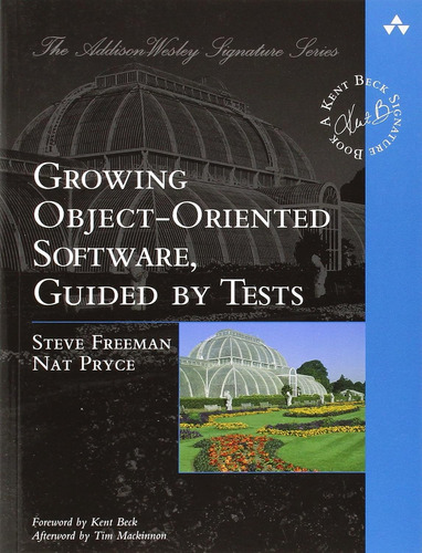 Book : Growing Object-oriented Software, Guided By Tests -.