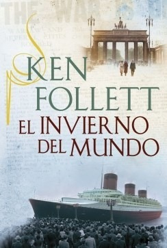 Libro 2. El Invierno Del Mundo  The Century De Ken Follett