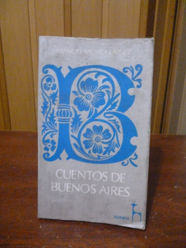 Cuentos De Buenos Aires - Manuel Mujica Lainez (ver Detalle)