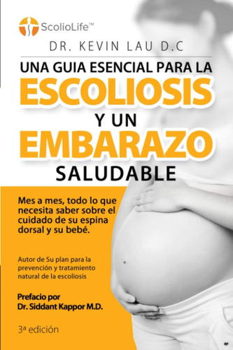 Libro: Una Guia Esencial Para La Escoliosis Y Un Embarazo Sa