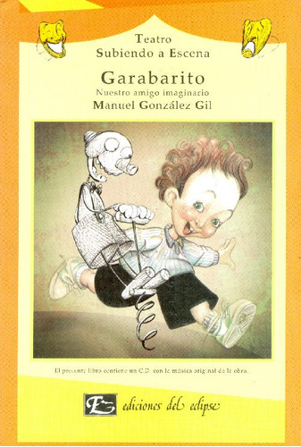 Libro Teatro Subiendo A Escena Garabarito Nuestro Amigo Imag