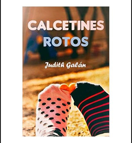 Libro: Calcetines Rotos (spanish Edition)