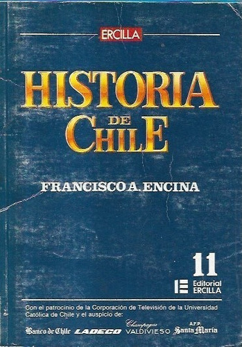 Historia De Chile 11 / Francisco Encina / Ercilla