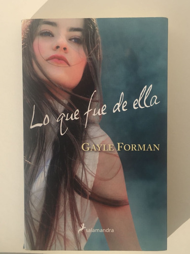 Lo Que Fue De Ella De Gayle Forman