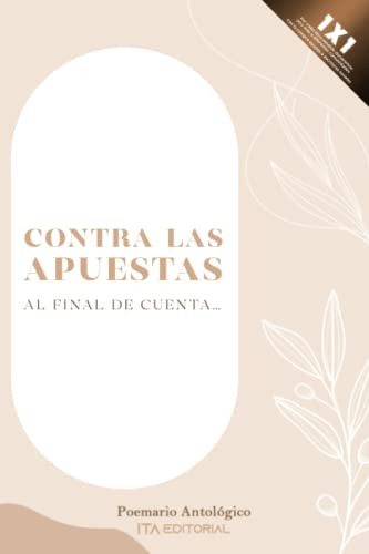 Contra Las Apuestas: Al Final De Cuenta