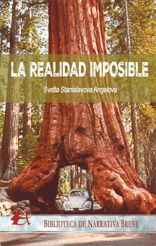 Libro: La Realidad Imposible. Stanislavova Angelova, Svetla.
