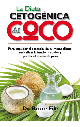 La Dieta Cetogénica Del Coco (portada Puede Variar): P 7172m