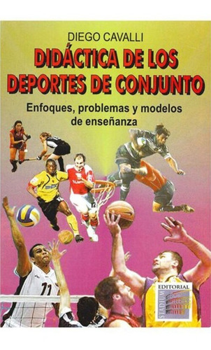 Libro Didáctica De Los Deportes De Conjunto Diego Cavalli