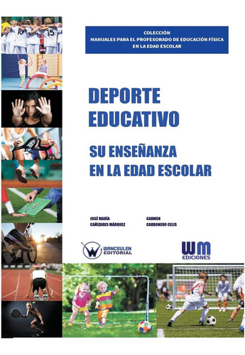 Libro: Deporte Educativo: Su Enseñanza En La Edad Escolar (s