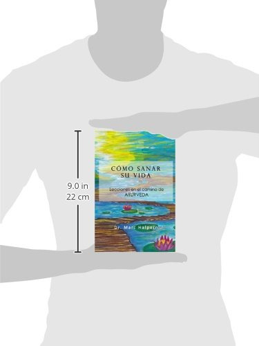 Libro: Como Sanar Su Vida: Lecciones En El Camino De Ayur...