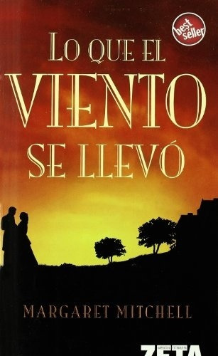 Que El Viento Se Llevo, Lo-zeta - Margaret Mitchell