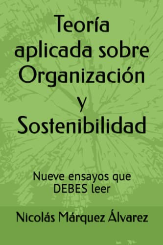 Teoría Aplicada Sobre Organización Y Sostenibilidad: Nueve E