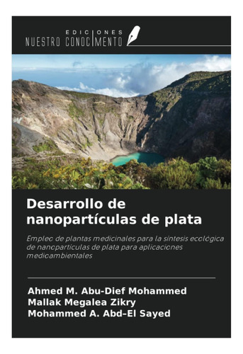 Libro: Desarrollo De Nanopartículas De Plata: Empleo De Plan