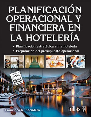 Planificacion Operacional Y Financiera En La Hoteleria - Esc