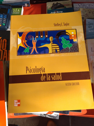 Psicología De La Salud. 6ta. Ed. Shelley Taylor. Mcgraw Hill (Usado)