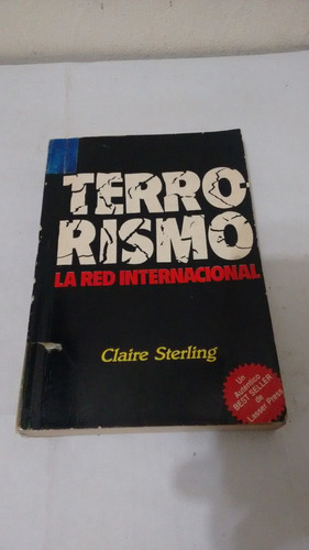 Terrorismo La Red Internacional De Claire Sterling (usado)