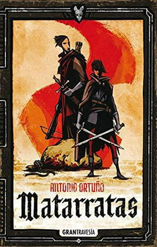 Libro Matarratas, De Antonio Ortuño. Editorial Grantravesia, Tapa Blanda En Español, 2020
