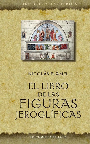 Pd - El Libro De Las Figuras Jeroglíficas - Nicolas Flamel