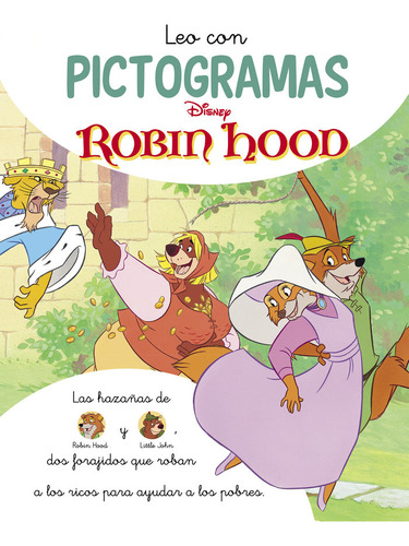 Robin Hood. Leo Con Pictogramas (disney. Lectoescritura), De Disney., Vol. 1. Editorial Cliper Plus, Tapa Dura En Español