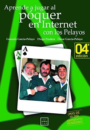 Aprende A Jugar Poquer Con Los Pelayos En Internet: El Equip