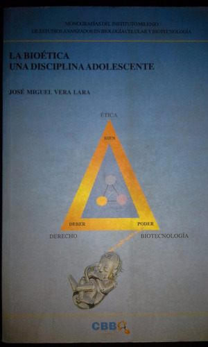 La Bioética Una Disciplina Adolescente,josé Miguel Vera Lara