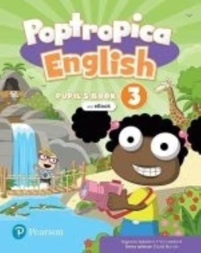 Poptropica English 3 - Student's Book + Ebook + Online Practice + Digital Resources, De No Aplica. Editorial Pearson, Tapa Blanda En Inglés Internacional, 2021