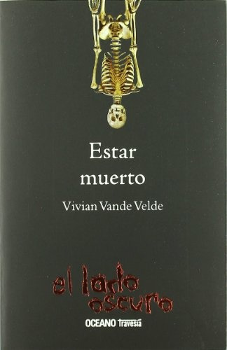 Estar Muerto - Vivian Vande Velde