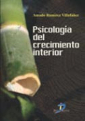 Psicologia Del Crecimiento Interior - Ramirez Villafanez