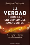 La Verdad Sobre Las Enfermedades Emergentes