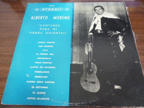 Alberto Moreno Cantares Para Mi Tierra Vinilo Uruguayo