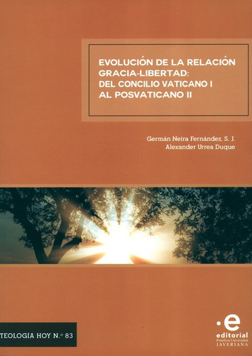 Evolucion De La Relacion Gracia Libertad Del Concilio Vatica
