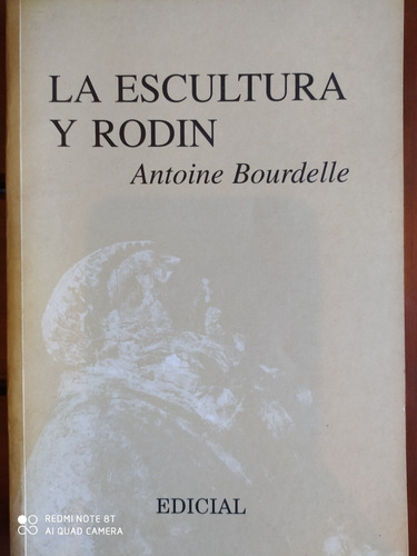 La Escultura Y Rodin - Antoine Bourdelle