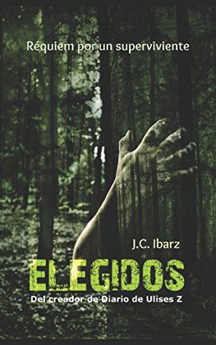 Elegidos -requiem Por Un Superviviente-