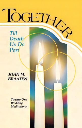 Together Till Death Us Do Part, De John M Braaten. Editorial Css Publishing Company, Tapa Blanda En Inglés