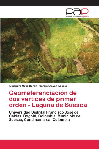 Libro: Georreferenciación Dos Vértices Primer Orden -