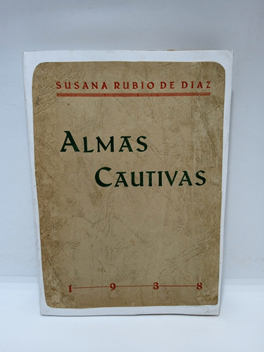 Almas Cautivas - Susana Rubio De Díaz - Lit Colombiana