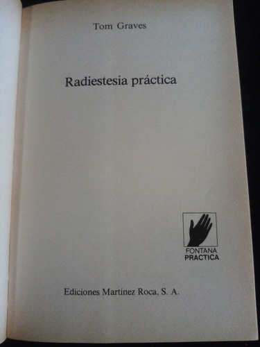 Radiestesia Práctica. Tom Graves. Ed. Martínez Roca, 1981