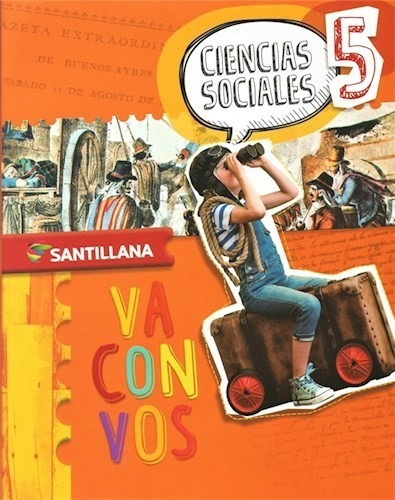 Ciencias Sociales 5 Santillana Va Con Vos (nacion) (novedad