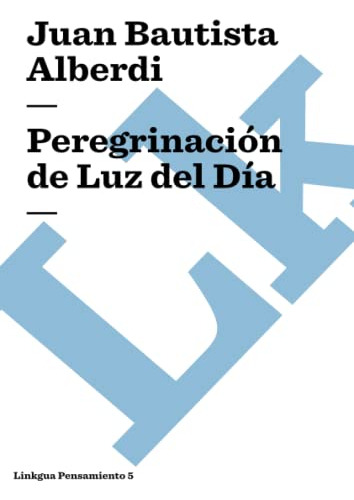 Peregrinacion De Luz Del Dia: 5 -pensamiento-