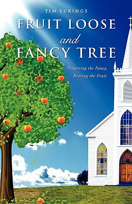 Libro Fruit Loose And Fancy Tree - Lukings, Tim