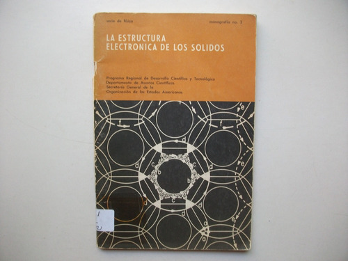 La Estructura Electrónica De Los Sólidos - Leopoldo Falicov