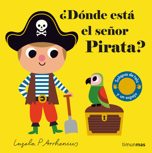 ¿ Dónde está el señor pirata ?, de Arrhenius, Ingela P.. Serie Timun mas infantil Editorial Timun Mas Infantil México en español, 2022