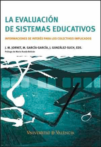 La Evaluación De Sistemas Educativos, De Es Varios Y Otros. Editorial Publicacions De La Universitat De València, Tapa Blanda, Edición 1 En Español, 2015