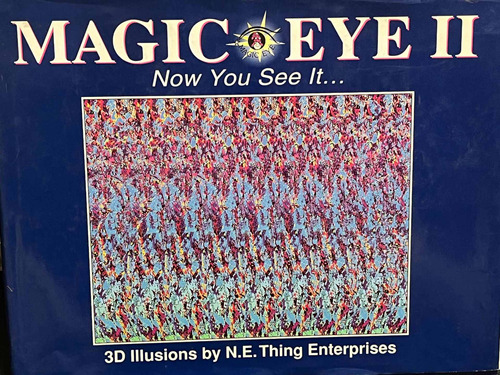 Libro Magic Eye Ii 3d Illutions N.e. Thing Enterprices