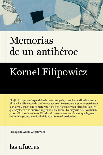 Memorias De Un Antiheroe - Filipowicz Kornel