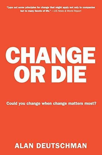 Book : Change Or Die The Three Keys To Change At Work And I